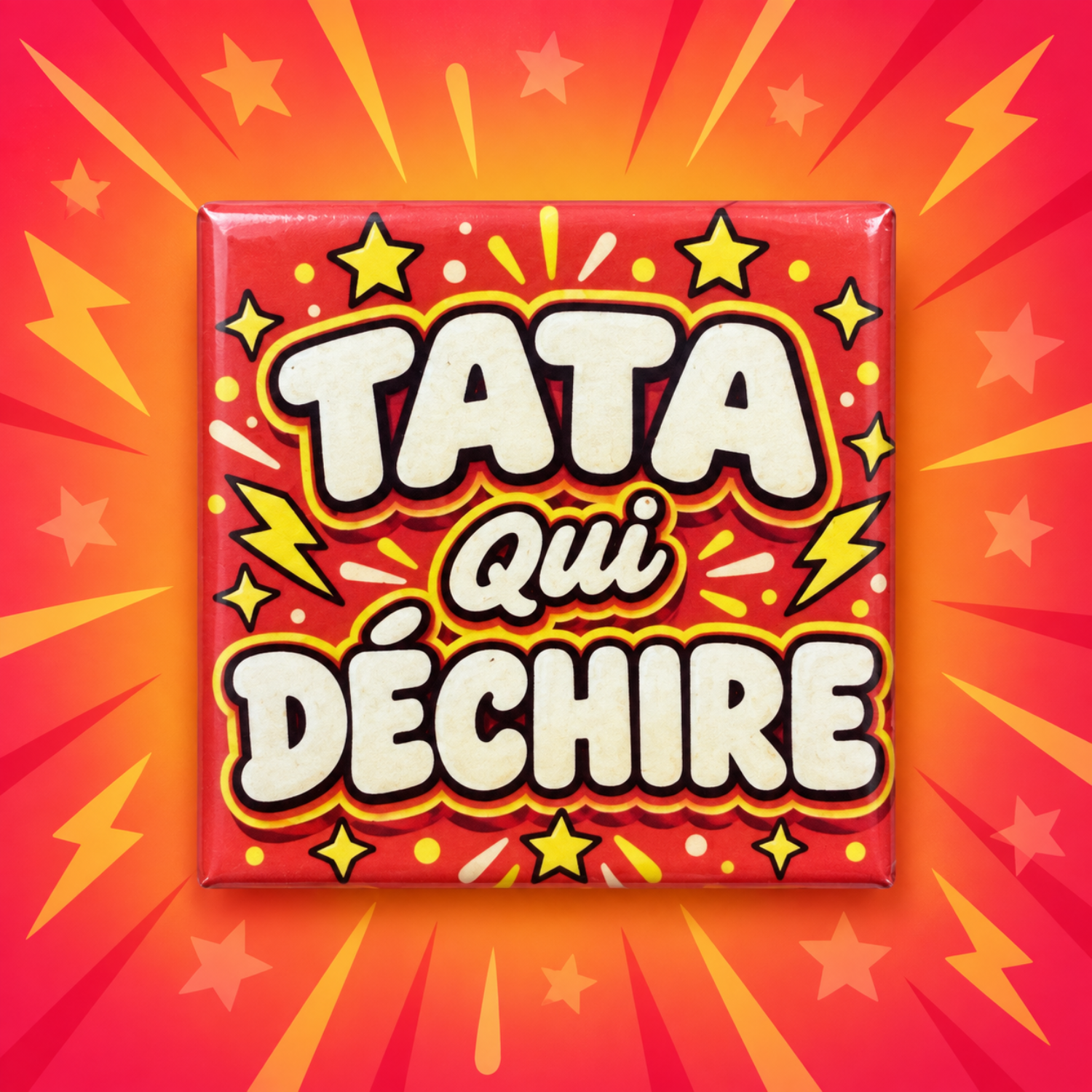 Magnet Tata qui déchire — carré 5 × 5 cm